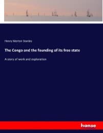 Cover von The Congo and the founding of its free state