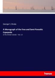Cover von A Monograph of the Free and Semi-Parasitic Copepoda
