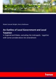 Cover von An Outline of Local Government and Local Taxation