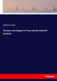Cover von The bear-worshippers of Yezo and the island of Karafuto