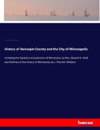 Cover von History of Hennepin County and the City of Minneapolis