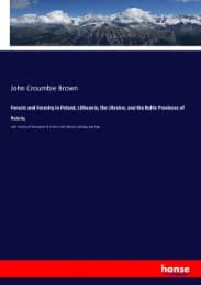 Cover von Forests and Forestry in Poland, Lithuania, the Ukraine, and the Baltic Provinces of Russia,