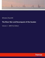 Cover von The River War and Reconquest of the Soudan