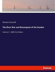 Cover von The River War and Reconquest of the Soudan