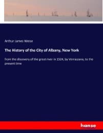 Cover von The History of the City of Albany, New York