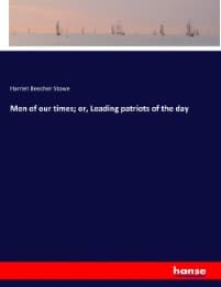 Cover von Men of our times; or, Leading patriots of the day