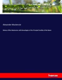 Cover von History of the Mackenzies with Genealogies of the Principal Families of the Name