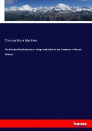Cover von The Principal Health-Resorts of Europe and Africa for the Treatment of Chronic Diseases