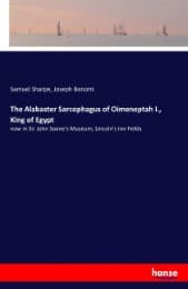 Cover von The Alabaster Sarcophagus of Oimeneptah I., King of Egypt
