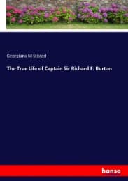 Cover von The True Life of Captain Sir Richard F. Burton