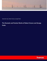 Cover von The Dramatic and Poetical Works of Robert Greene and George Peele