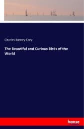 Cover von The Beautiful and Curious Birds of the World