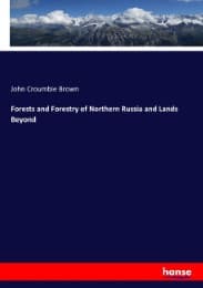 Cover von Forests and Forestry of Northern Russia and Lands Beyond