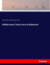 Cover von Buffalo Jones' Forty Years of Adventure