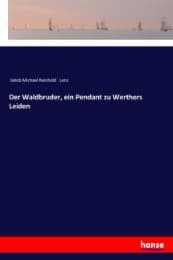 Cover von Der Waldbruder, ein Pendant zu Werthers Leiden