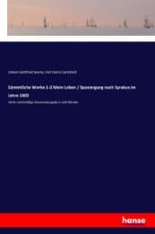 Cover von Sämmtliche Werke 1-2 Mein Leben / Spaziergang nach Syrakus im Jahre 1802
