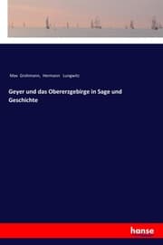 Cover von Geyer und das Obererzgebirge in Sage und Geschichte