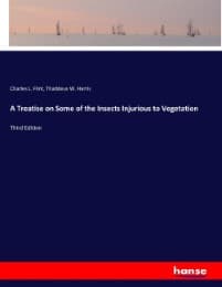 Cover von A Treatise on Some of the Insects Injurious to Vegetation