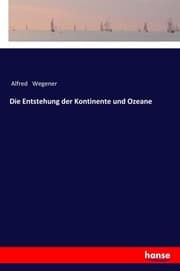 Cover von Die Entstehung der Kontinente und Ozeane