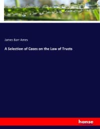 Cover von A Selection of Cases on the Law of Trusts