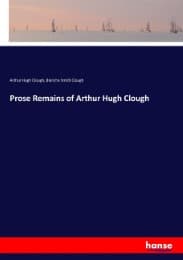 Cover von Prose Remains of Arthur Hugh Clough