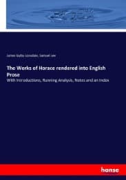 Cover von The Works of Horace rendered into English Prose