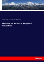Cover von Physiology and Histology of the Cerebral Convolutions