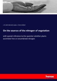 Cover von On the sources of the nitrogen of vegetation