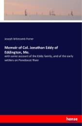 Cover von Memoir of Col. Jonathan Eddy of Eddington, Me.