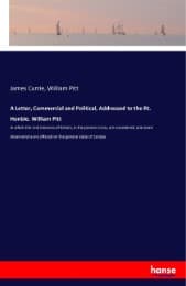 Cover von A Letter, Commercial and Political, Addressed to the Rt. Honble. William Pitt