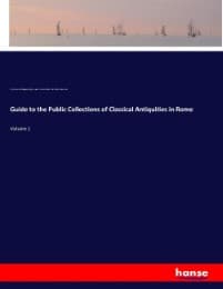 Cover von Guide to the Public Collections of Classical Antiquities in Rome