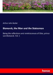 Cover von Bismarck, the Man and the Statesman