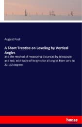 Cover von A Short Treatise on Leveling by Vertical Angles