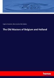 Cover von The Old Masters of Belgium and Holland