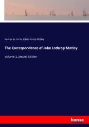 Cover von The Correspondence of John Lothrop Motley
