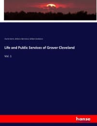 Cover von Life and Public Services of Grover Cleveland