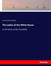 Cover von The Ladies of the White House