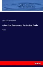 Cover von A Practical Grammar of the Antient Gaelic