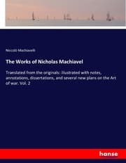 Cover von The Works of Nicholas Machiavel