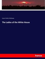 Cover von The Ladies of the White House