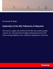 Cover von Exploration of the Nile Tributaries of Abyssinia