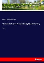Cover von The Social Life of Scotland in the Eighteenth Century