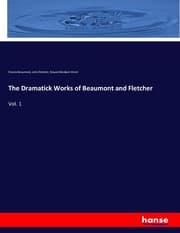 Cover von The Dramatick Works of Beaumont and Fletcher