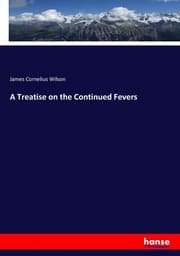 Cover von A Treatise on the Continued Fevers