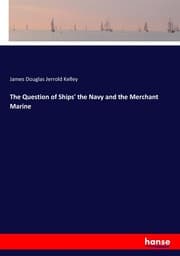 Cover von The Question of Ships' the Navy and the Merchant Marine