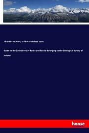 Cover von Guide to the Collections of Rocks and Fossils Belonging to the Geological Survey of Ireland