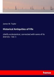 Cover von Historical Antiquities of Fife