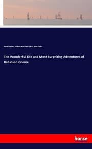 Cover von The Wonderful Life and Most Surprizing Adventures of Robinson Crusoe