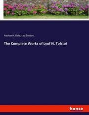 Cover von The Complete Works of Lyof N. Tolstoï