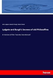 Cover von Lydgate and Burgh's Secrees of old Philosoffres